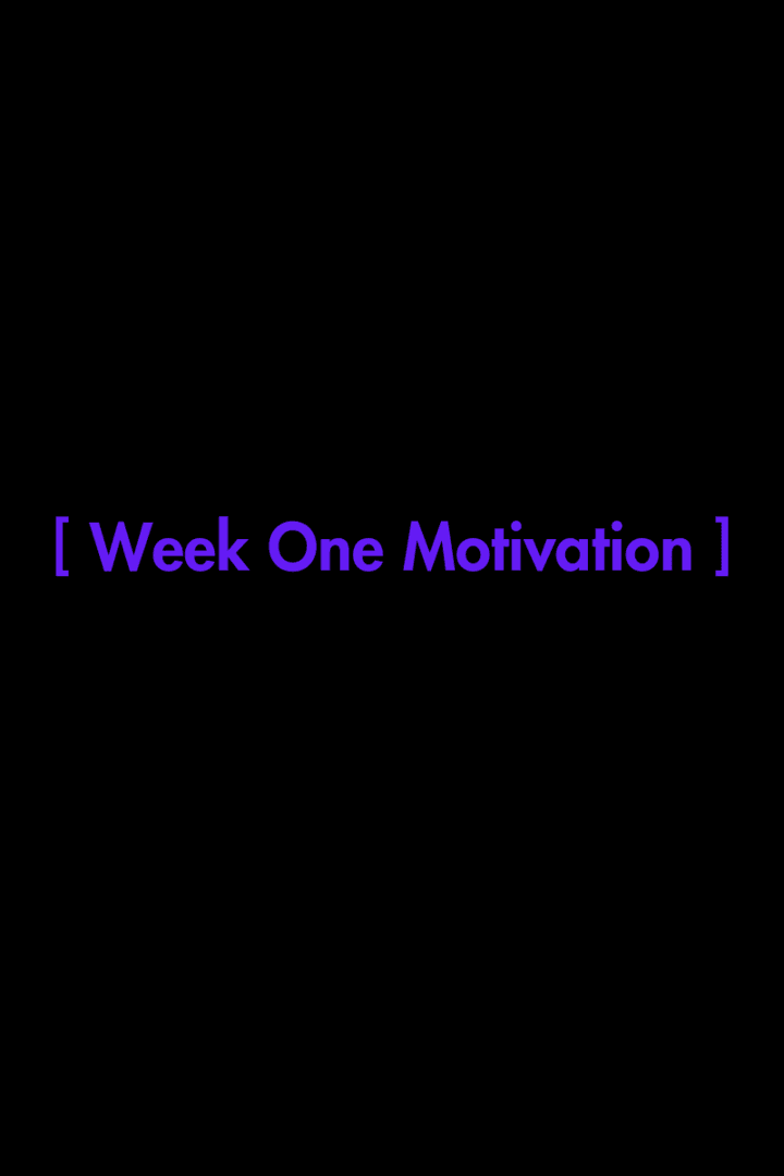 5) WEEKLY MOTIVATION: Your Challenge Starts Now