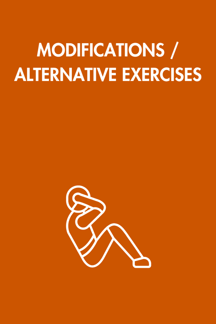 5) MODIFICATIONS / ALTERNATIVE EXERCISES